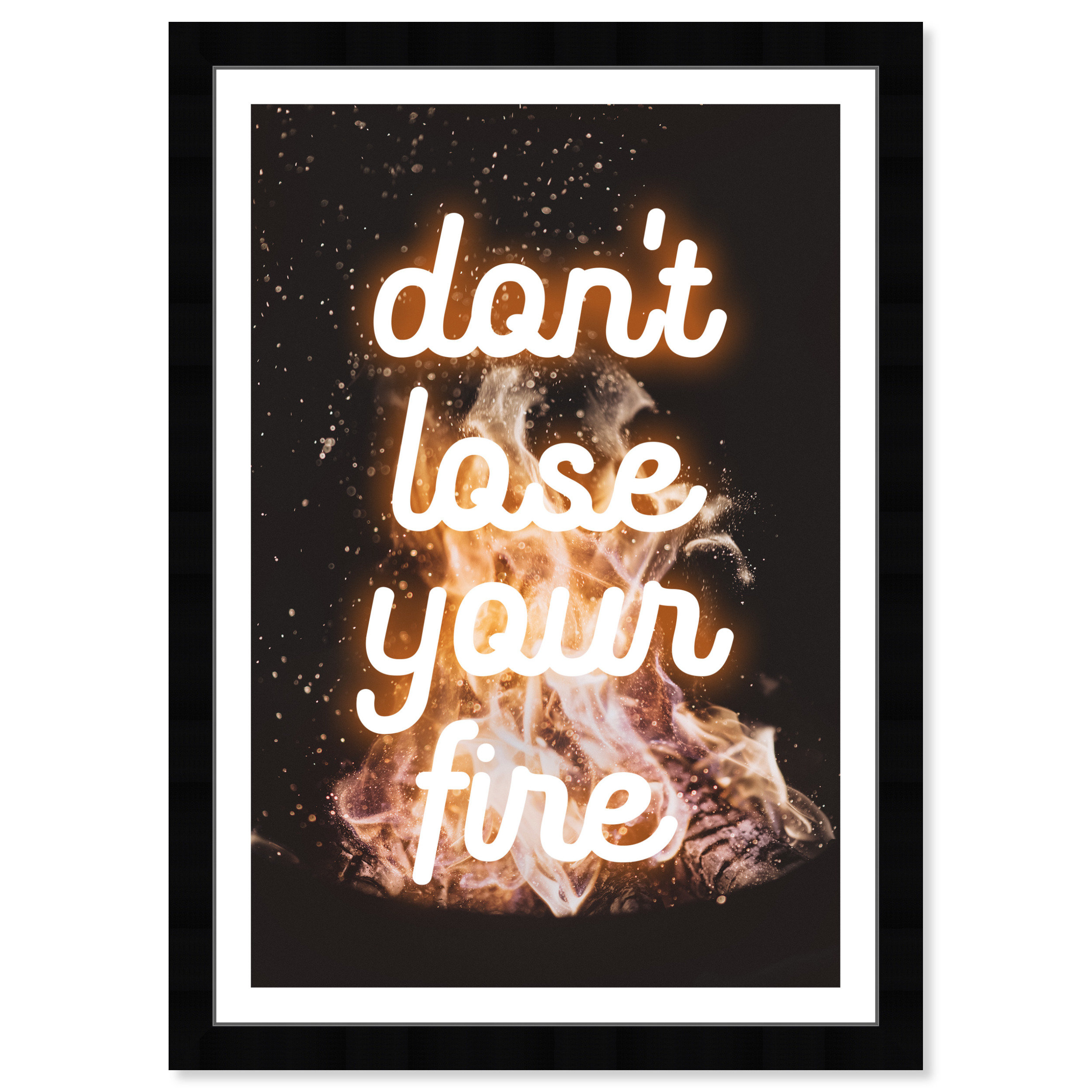 Trinx Prints 'Typography And Quotes Dont Lose Your Fire Inspirational ...